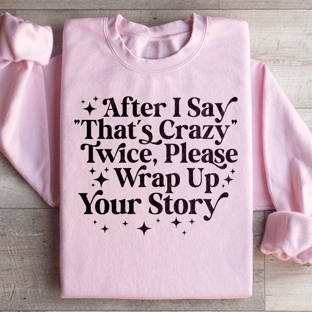 That's Crazy Sweatshirt Light Pink / S Peachy Sunday T-Shirt