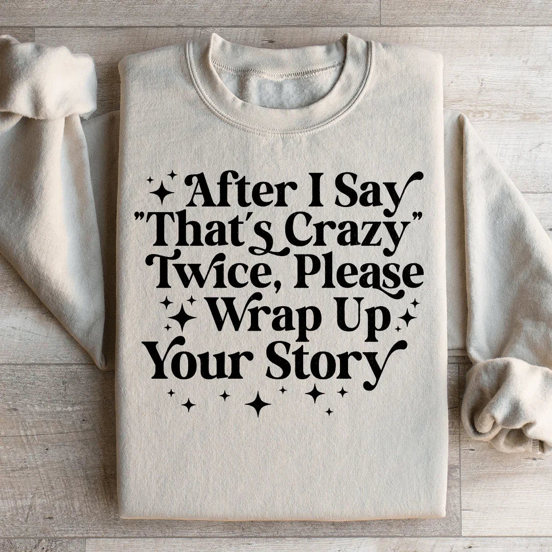 That's Crazy Sweatshirt Sand / S Peachy Sunday T-Shirt