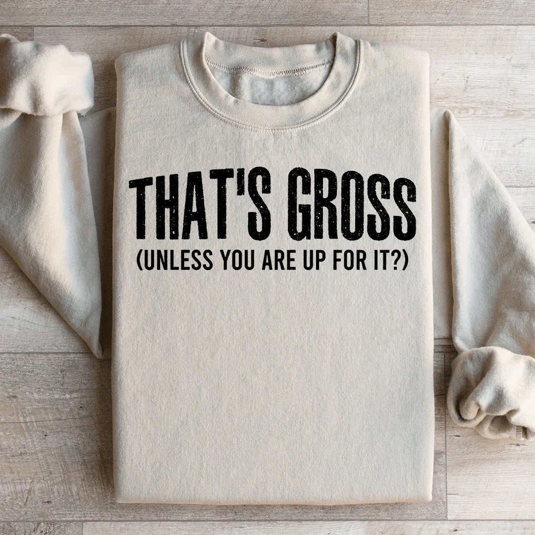 That's Gross Sweatshirt Sand / S Peachy Sunday T-Shirt