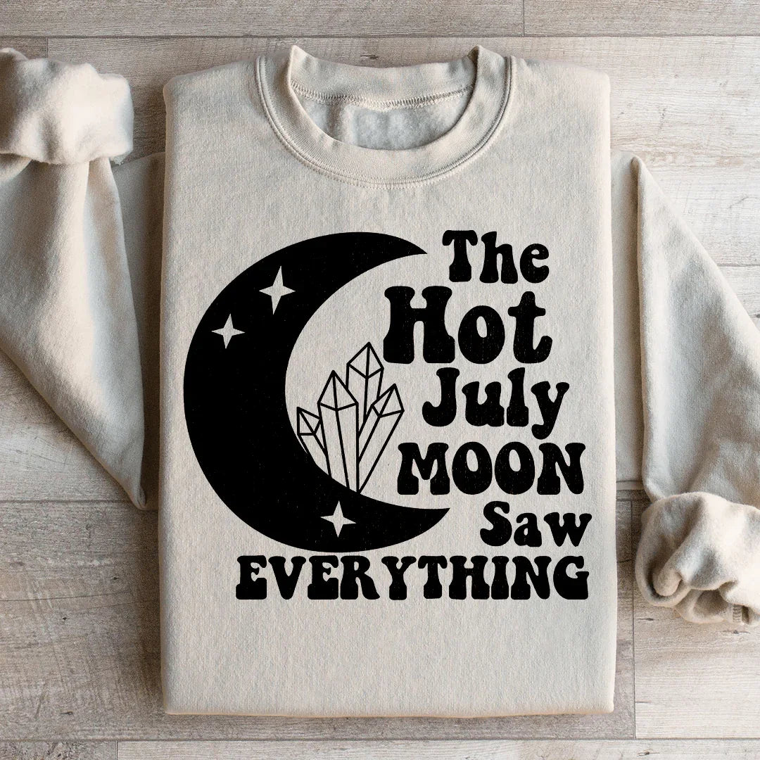 The Hot July Moon Saw Everything Sweatshirt Sand / S Peachy Sunday T-Shirt