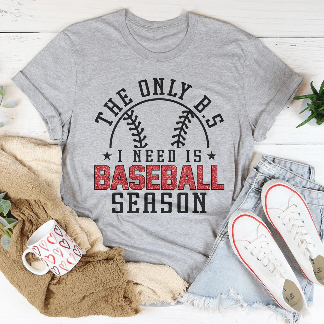 The Only B.S I Need Is Baseball Season Tee Athletic Heather / S Peachy Sunday T-Shirt
