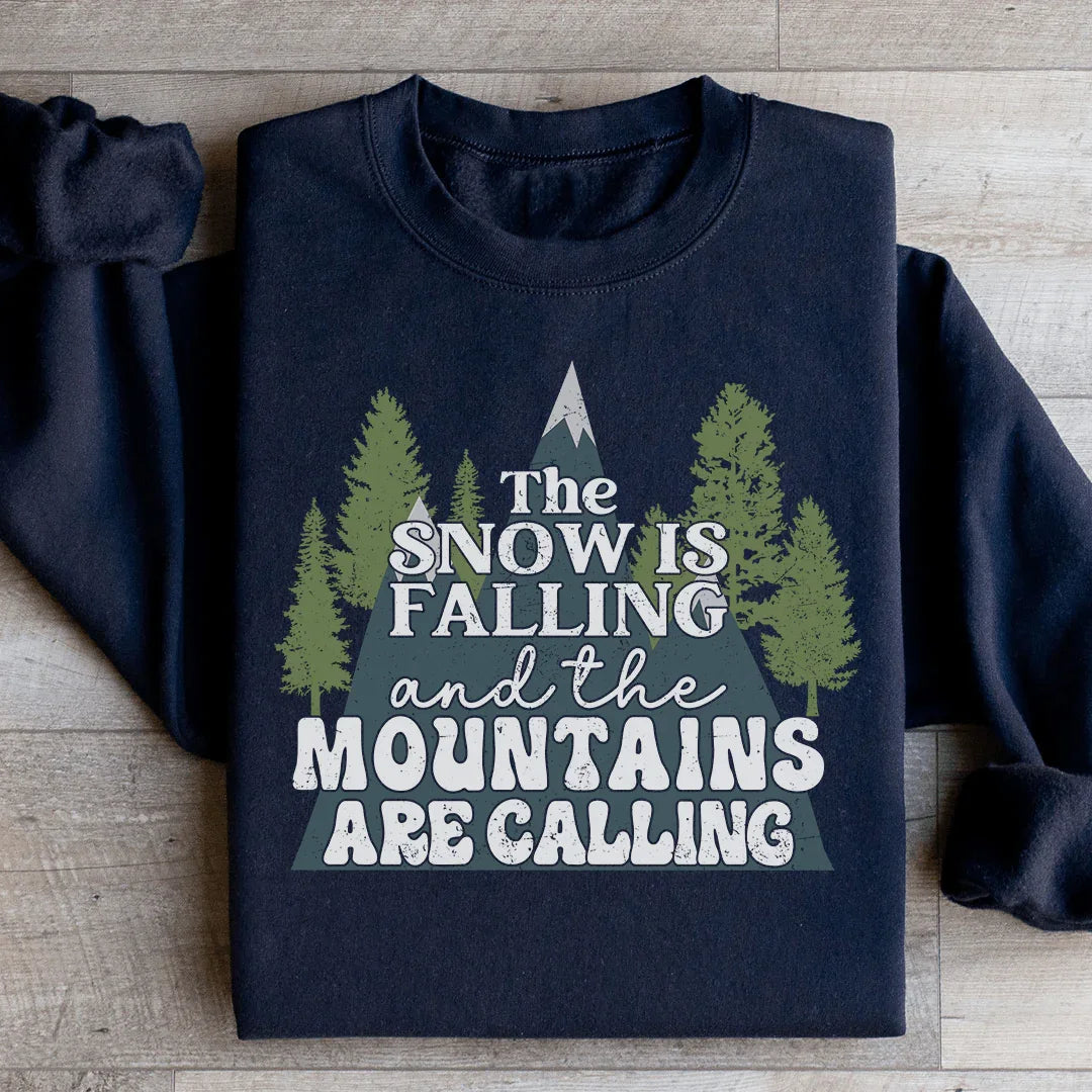 The Snow Is Falling And The Mountains Are Calling Sweatshirt Black / S Peachy Sunday T-Shirt