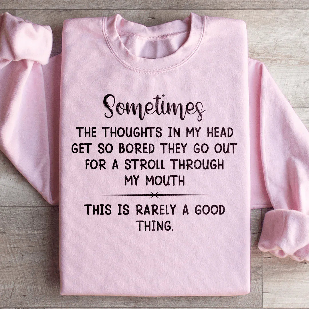 The Thoughts In My Head Get So Bored Sweatshirt Light Pink / S Peachy Sunday T-Shirt