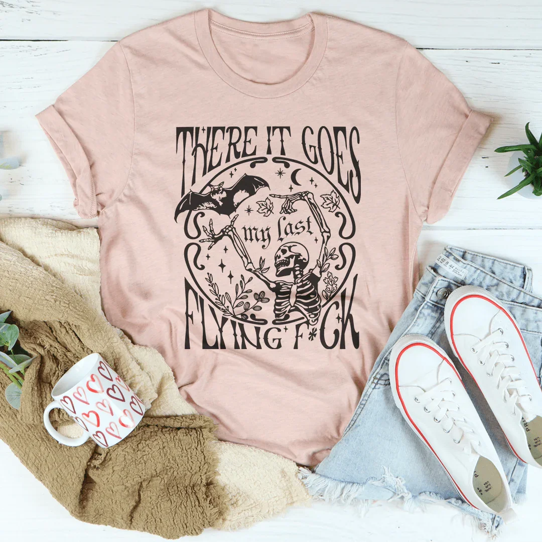 There It Goes My Last Flying F-ck Tee Heather Prism Peach / S Peachy Sunday T-Shirt