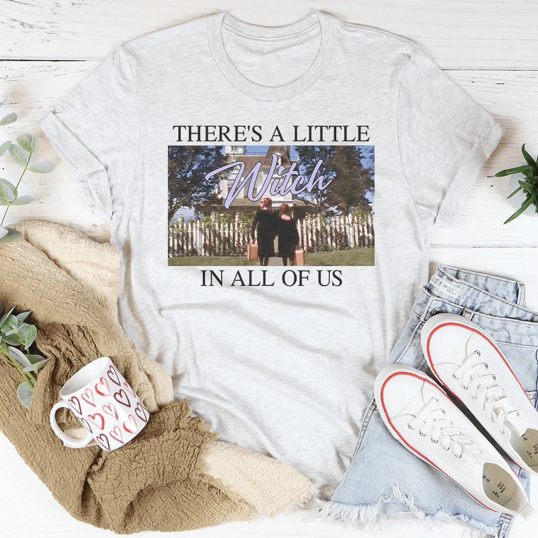There's A Little Witch In All Of Us Tee Ash / S Printify T-Shirt T-Shirt