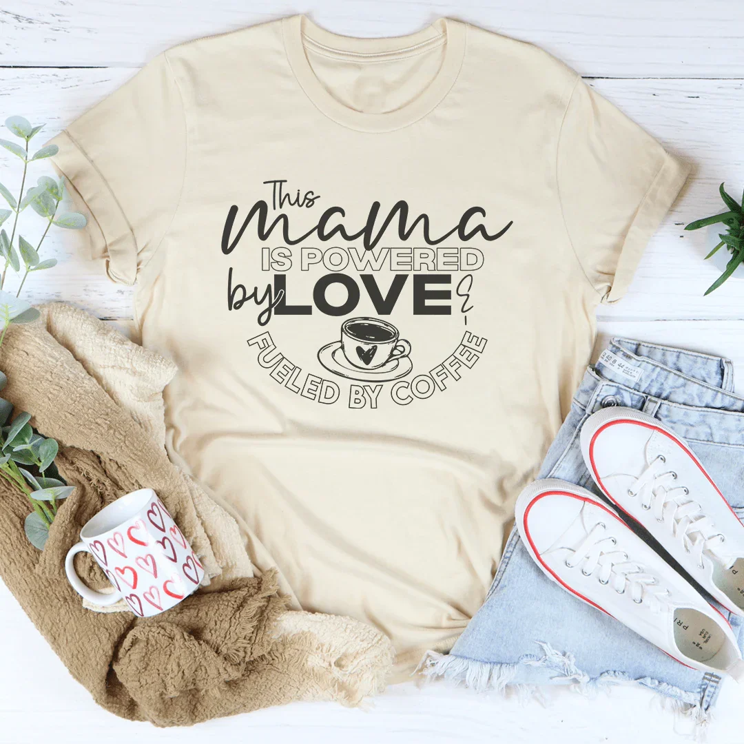 This Mama Is Powered By Love Tee Soft Cream / S Peachy Sunday T-Shirt