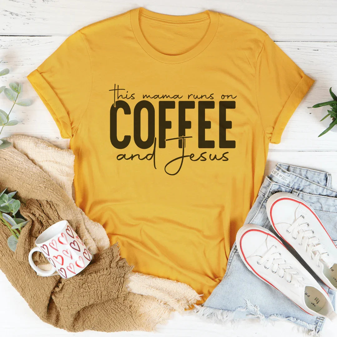 This Mama Runs On Coffee And Jesus Tee Mustard / S Peachy Sunday T-Shirt