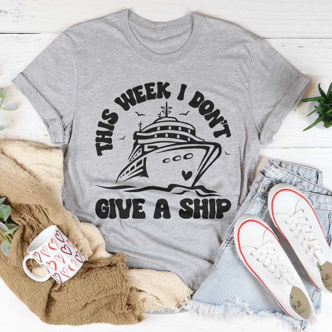 This Week I Don't Give A Ship Tee Athletic Heather / S Peachy Sunday T-Shirt