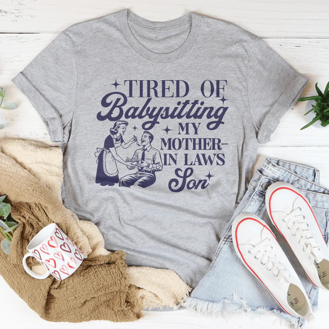 Tired Of Babysitting My Mother In Laws Son Tee Athletic Heather / S Peachy Sunday T-Shirt