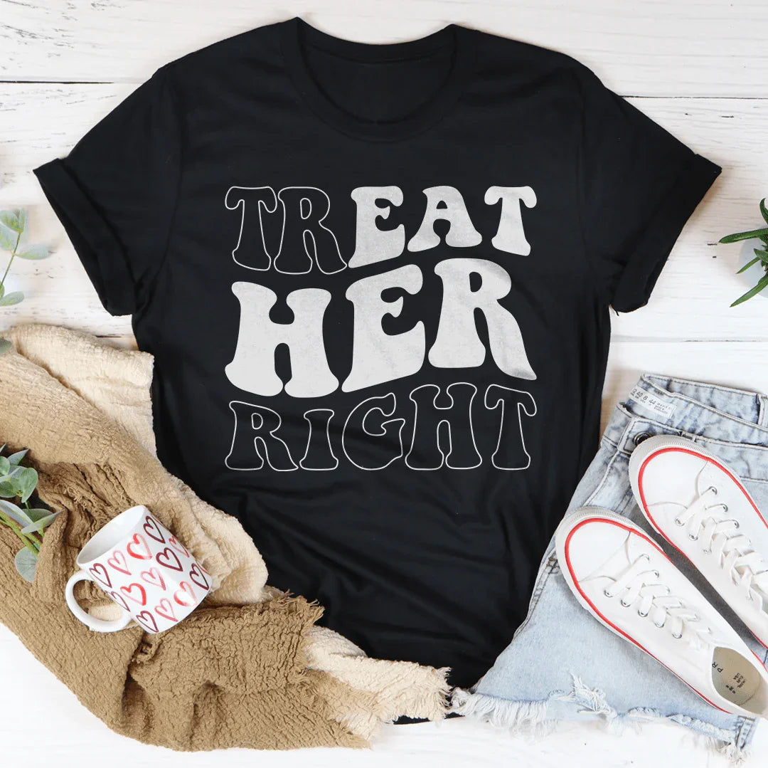 Treat Her Right Tee Black Heather / S Peachy Sunday T-Shirt