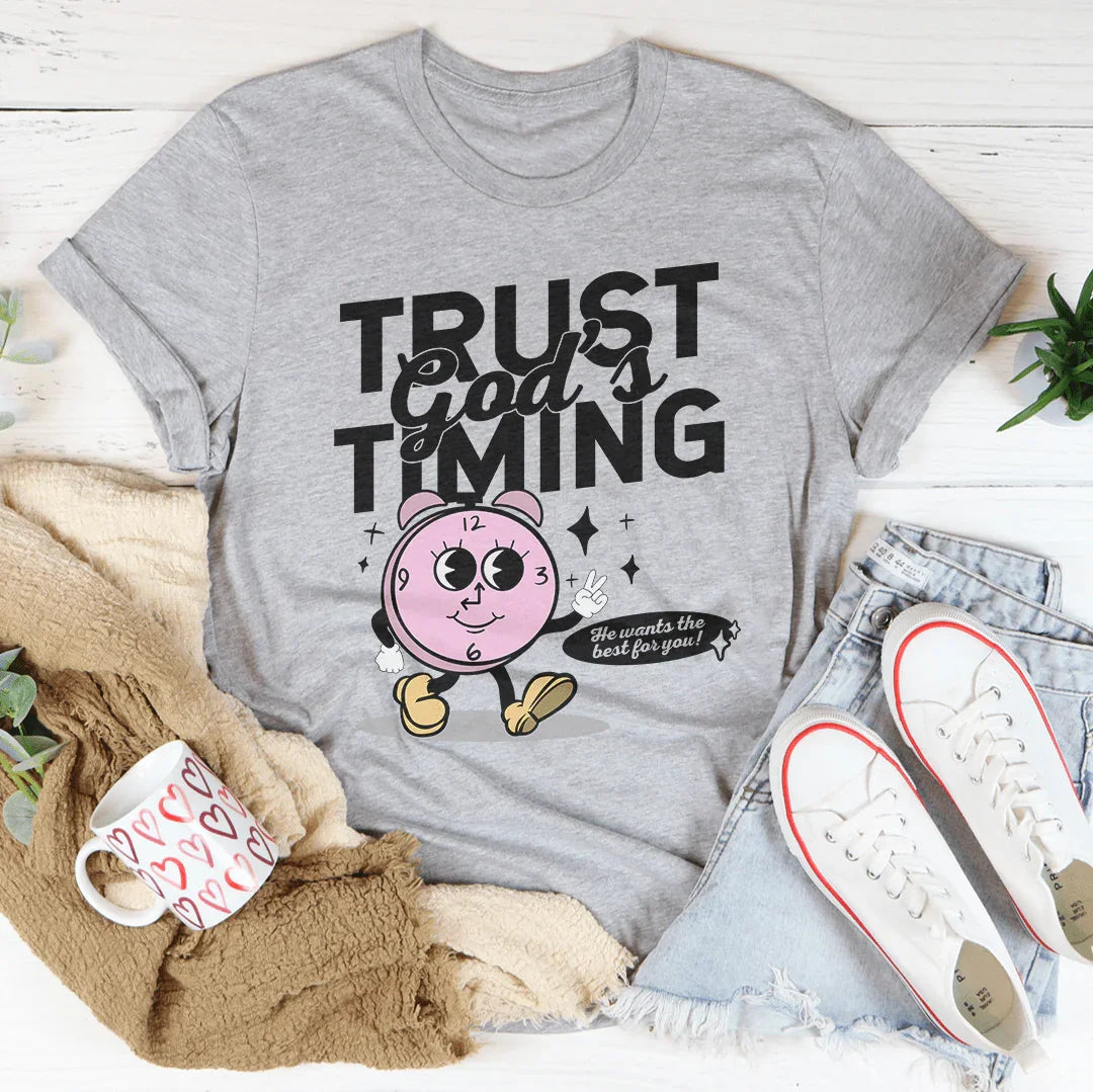 Trust God's Timing He Wants The Best For You Tee Peachy Sunday T-Shirt