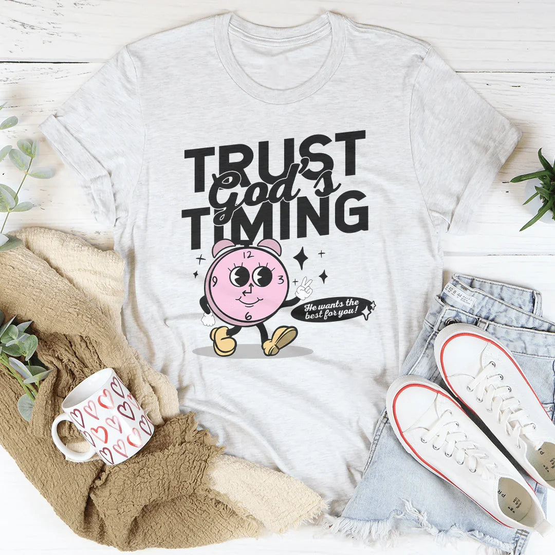 Trust God's Timing He Wants The Best For You Tee Peachy Sunday T-Shirt