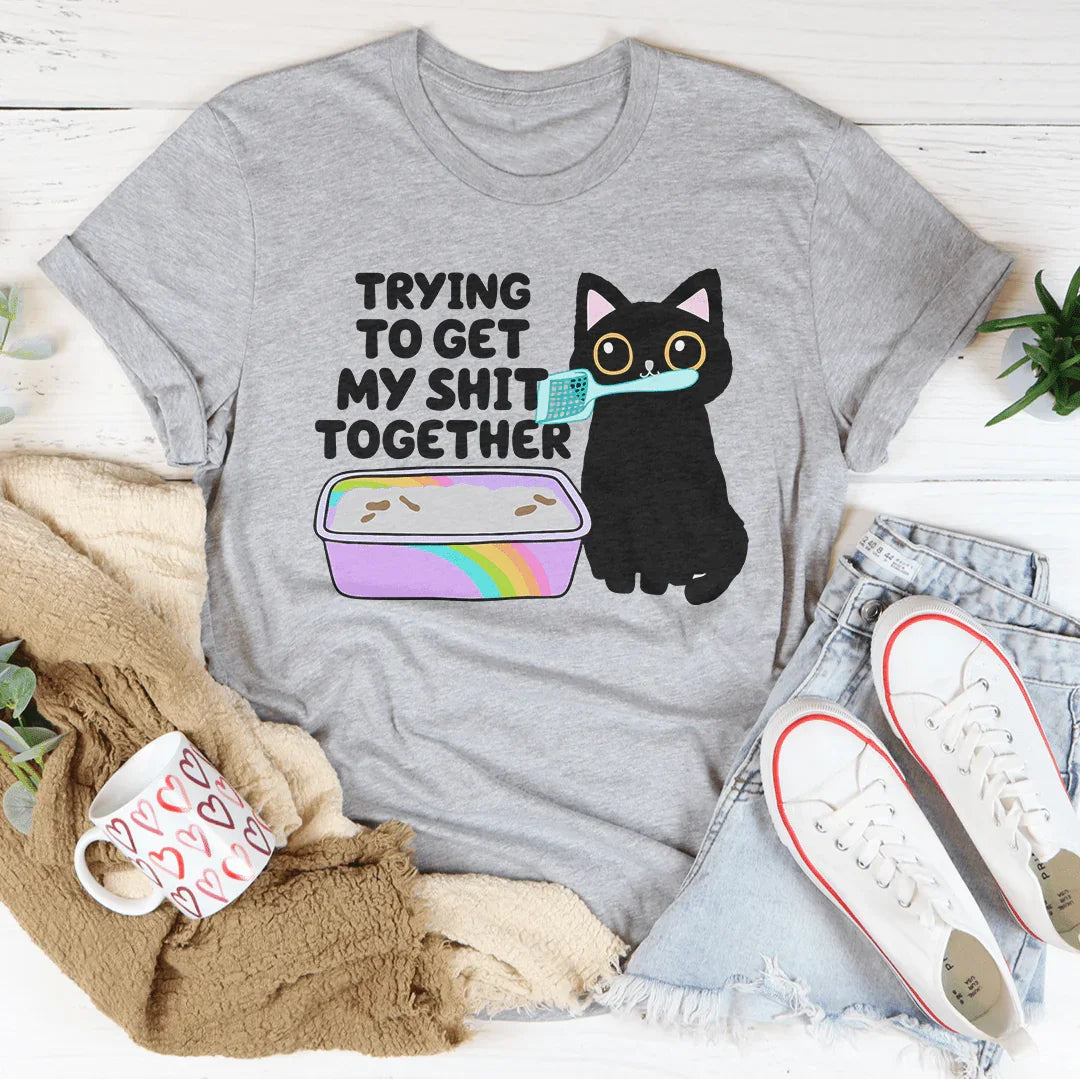 Trying To Get My S-it Together Tee Athletic Heather / S Peachy Sunday T-Shirt