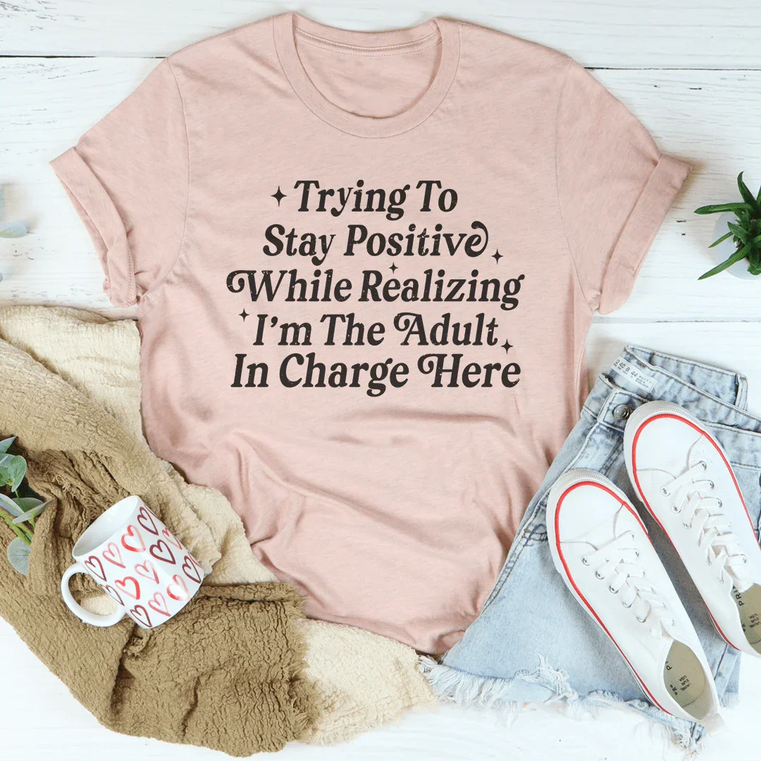 Trying To Stay Positive While Realizing Tee Heather Prism Peach / S Peachy Sunday T-Shirt