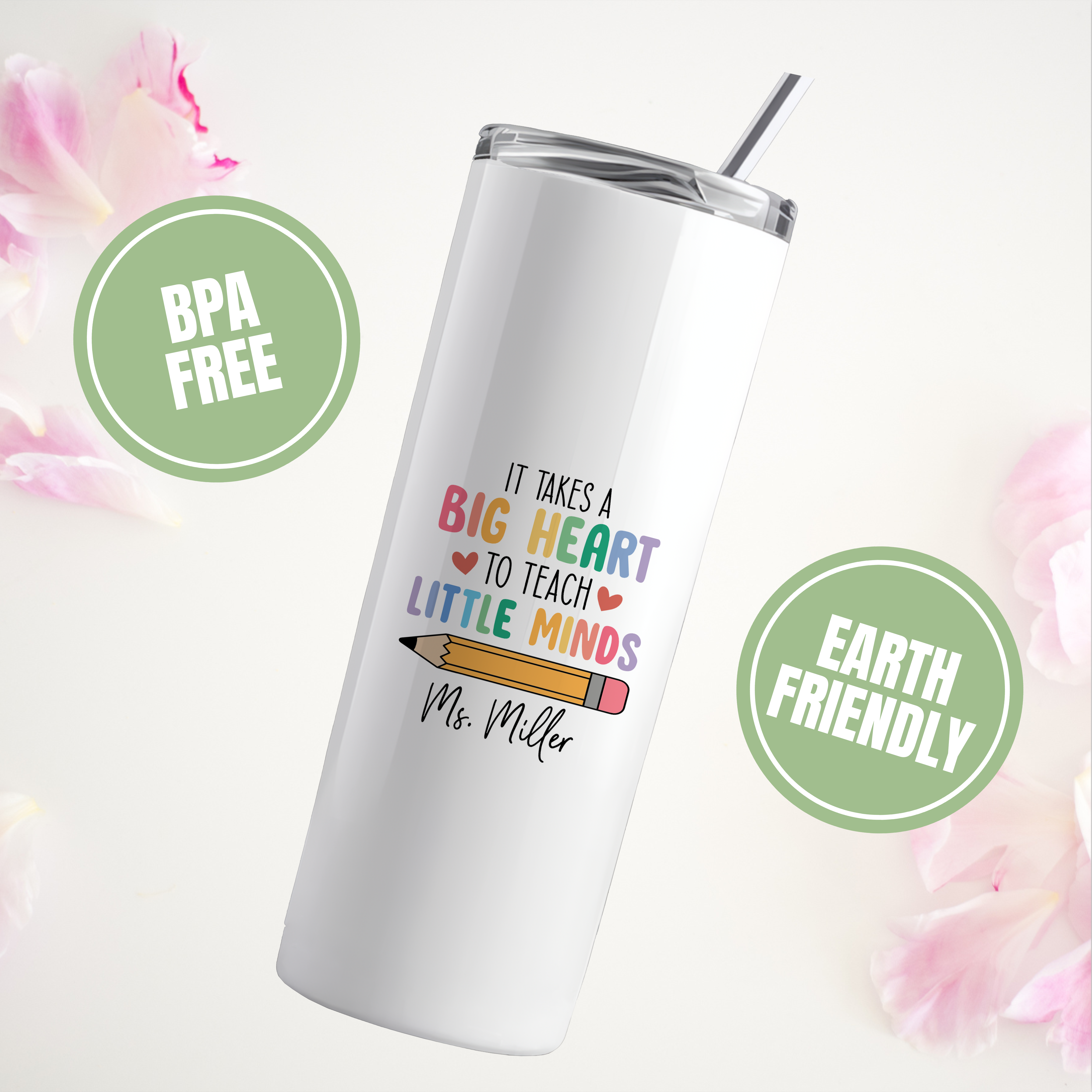 Personalized It Takes A Big Heart To Teach Little Minds Teacher Tumbler