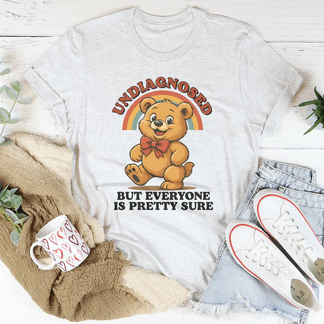 Undiagnosed But Everyone Is Pretty Sure Tee Ash / S Peachy Sunday T-Shirt