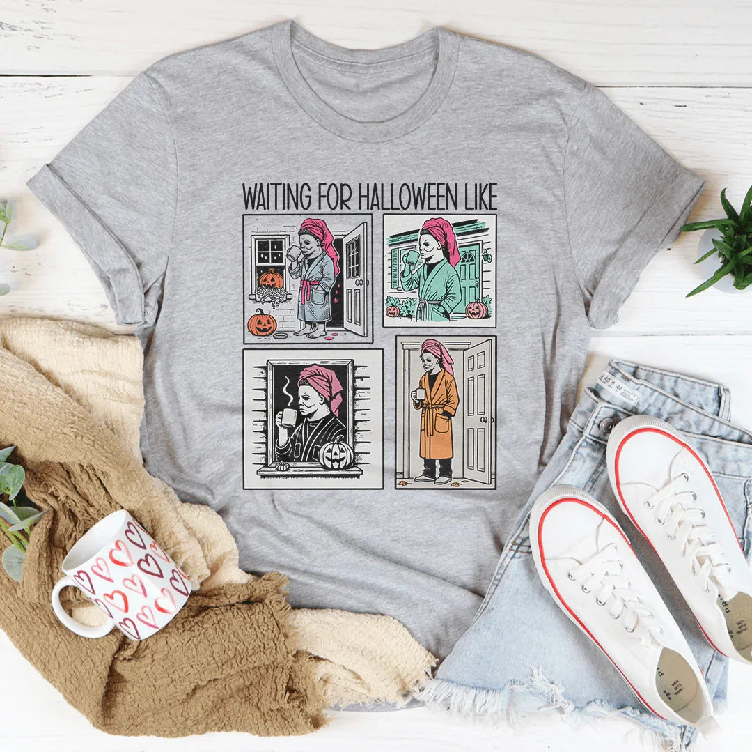 Waiting For Halloween Like Tee Athletic Heather / XS Printify T-Shirt T-Shirt