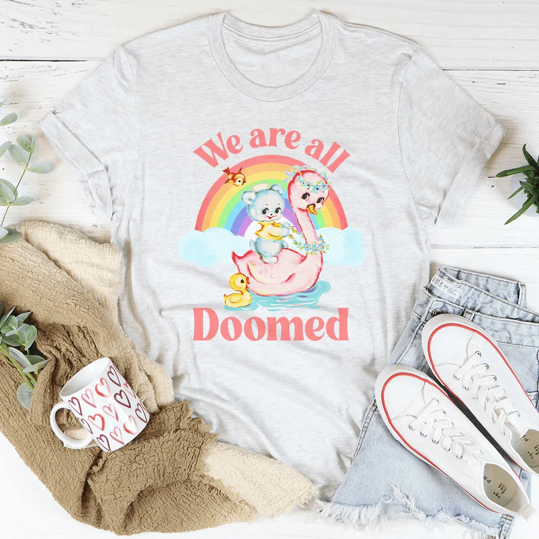 We Are All Doomed Tee Ash / S Peachy Sunday T-Shirt