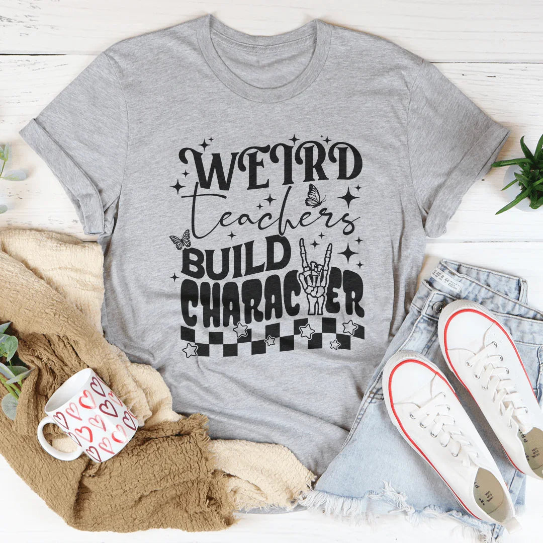 Weird Teacher Build Character Tee Athletic Heather / S Peachy Sunday T-Shirt