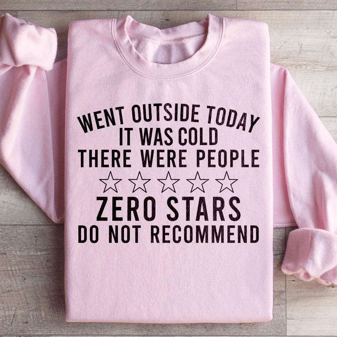 Went Outside Today Sweatshirt Light Pink / S Peachy Sunday T-Shirt