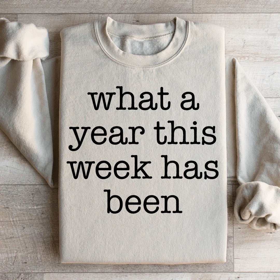 What A Year This Week Has Been Sweatshirt Sand / S Peachy Sunday T-Shirt