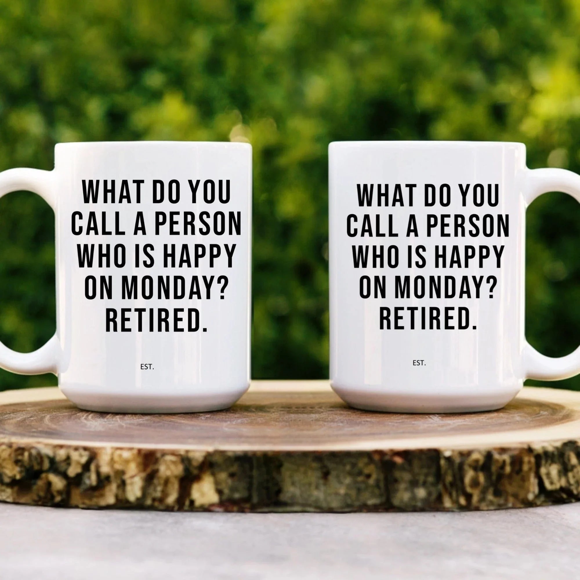 What Do You Call A Person Custom Mug White / 15 oz printful T-Shirt