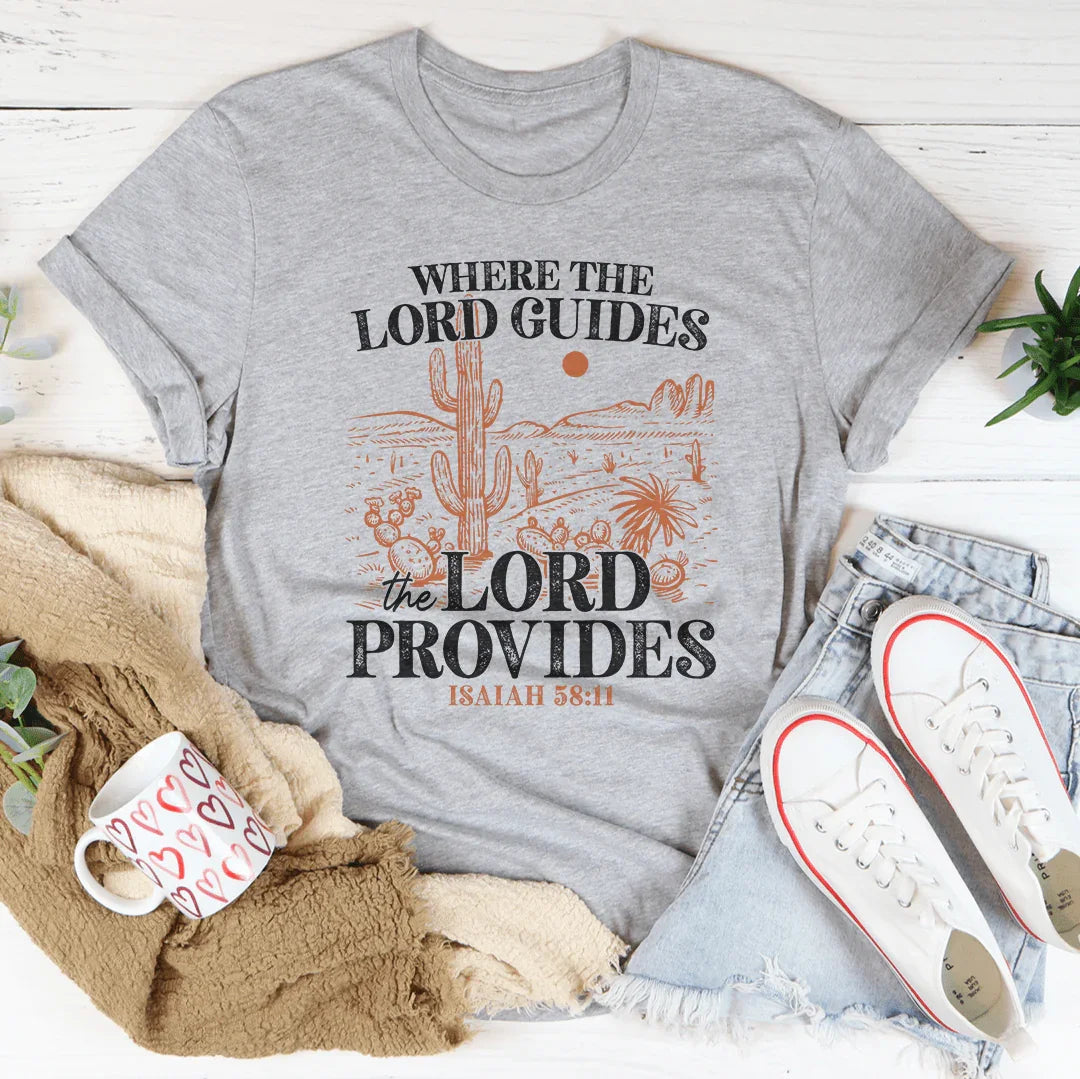 Where The Lord Guides The Lord Provides Isaiah 58:11 Tee Athletic Heather / S Peachy Sunday T-Shirt