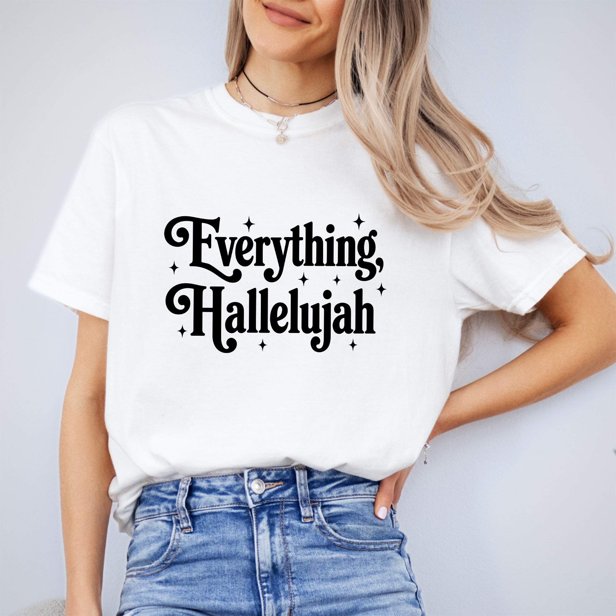 Everything Hallelujah Tee