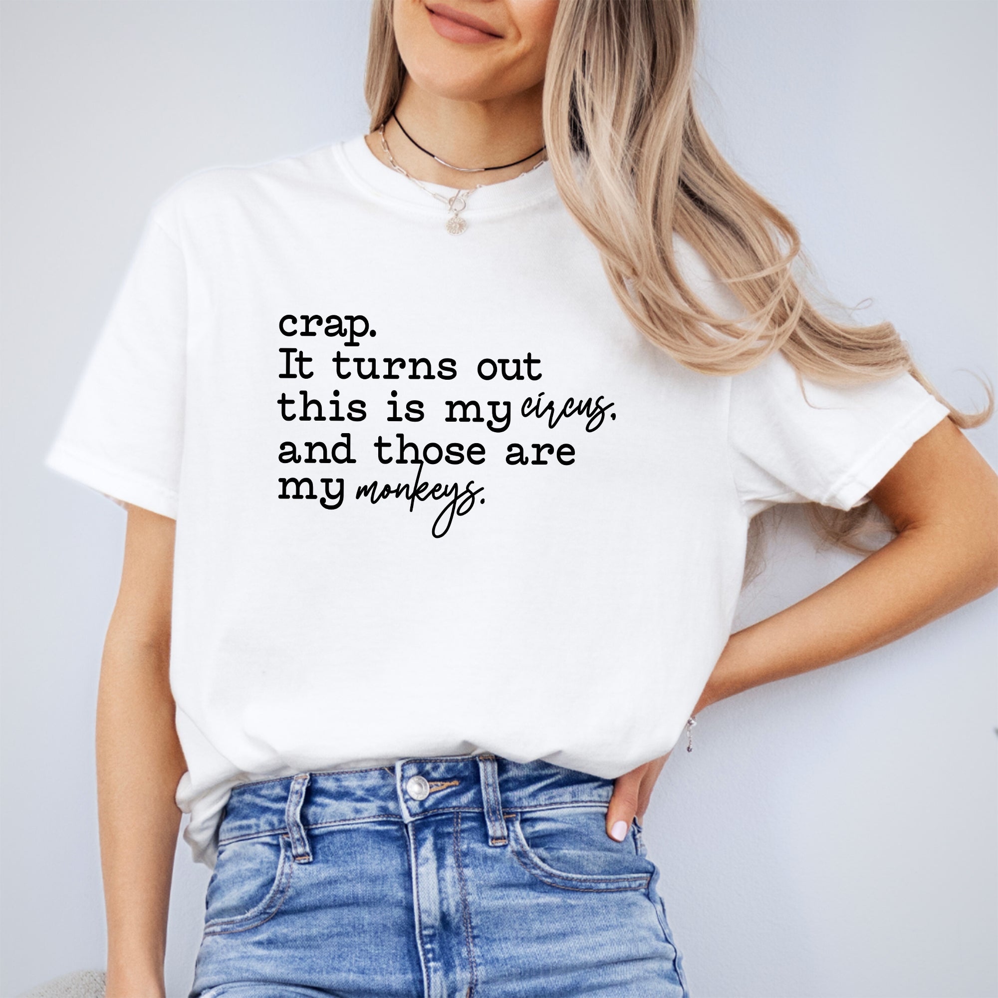 This Is My Circus And These Are My Monkeys Tee