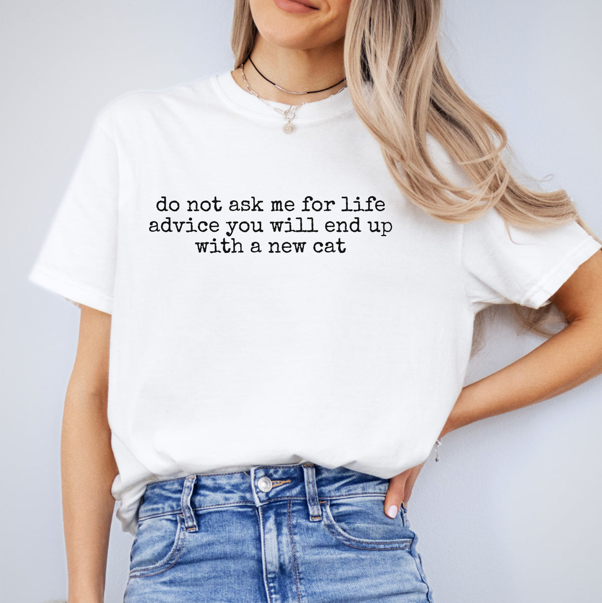 Do Not Ask Me For Life Advice Tee
