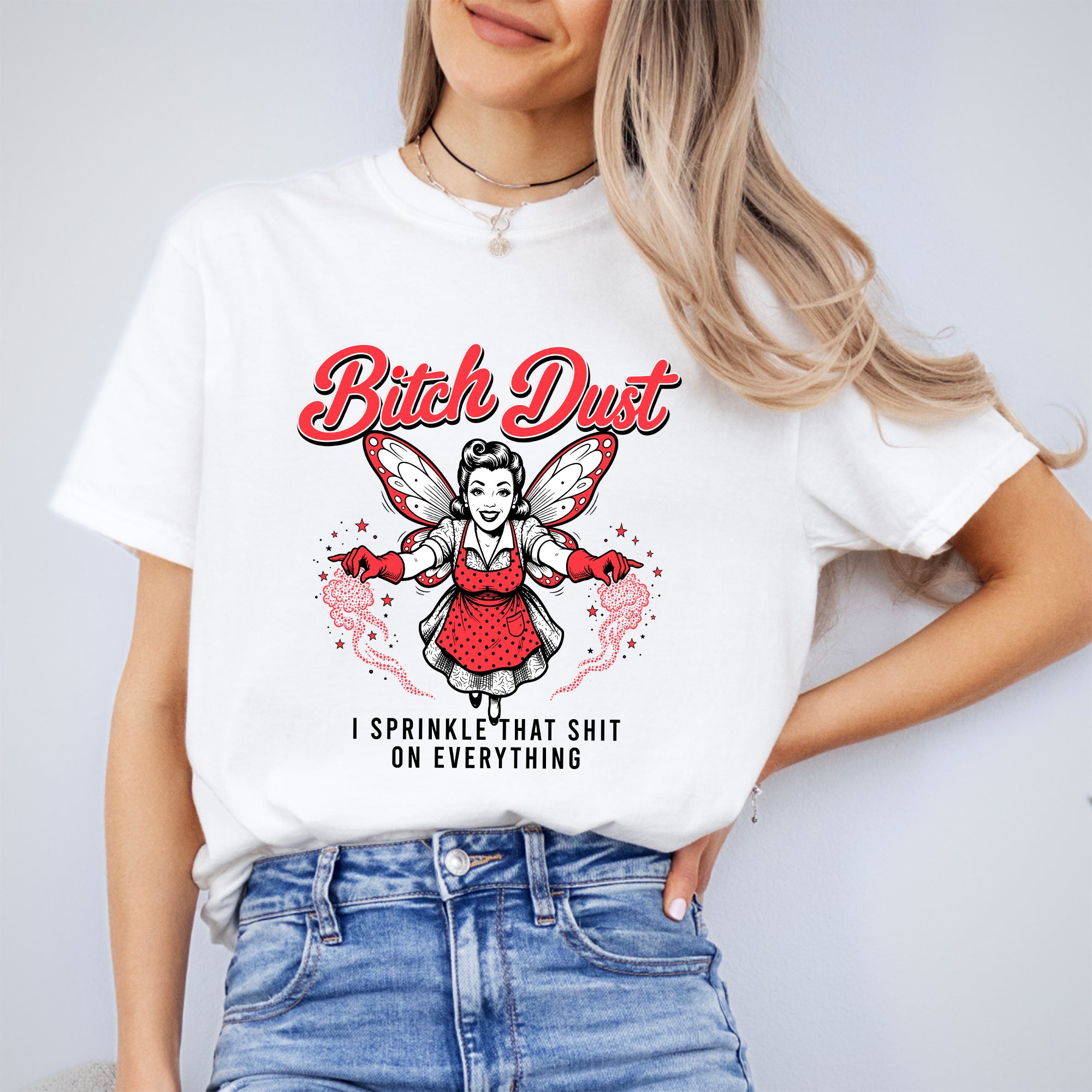B_tch Dust – lustiges Feen-T-Shirt