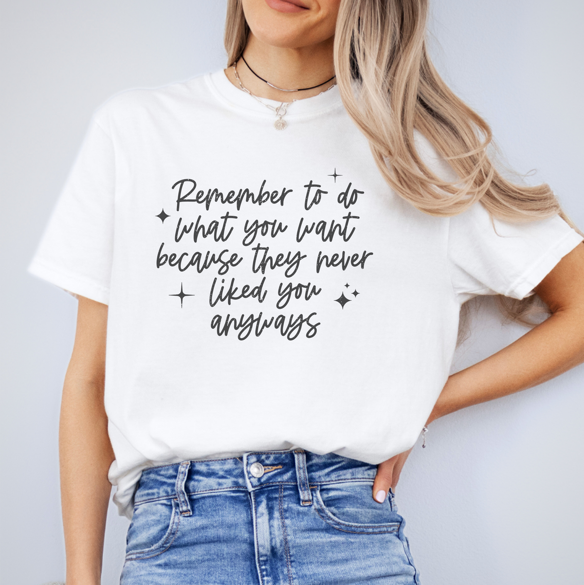 T-Shirt „Denk daran, zu tun, was du willst“