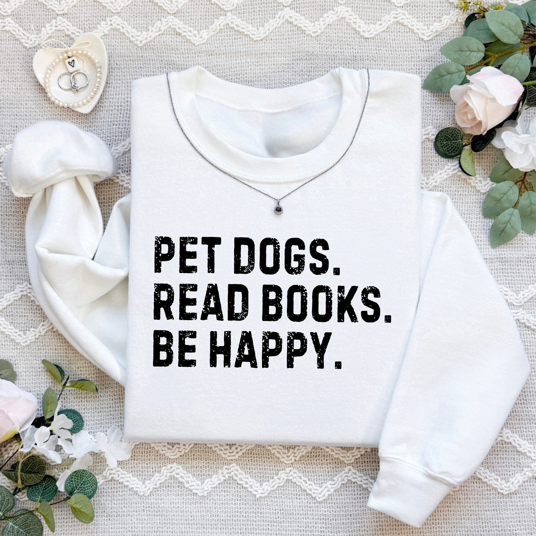 Pet Dogs Read Books Be Happy Sweatshirt