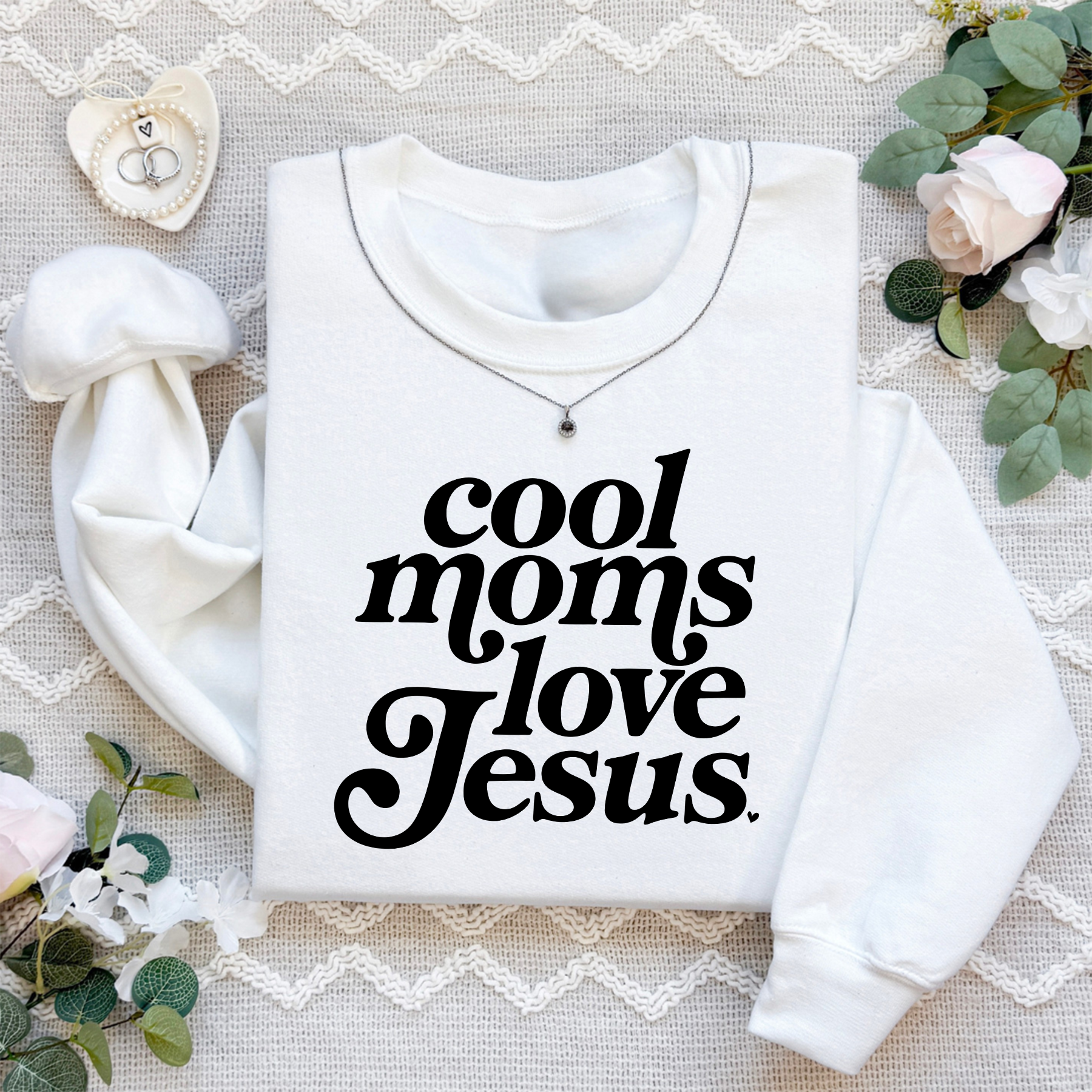 Cool Moms Love Jesus Sweatshirt