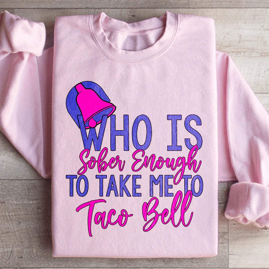 Who's Sober Enough To Take Me To TB Sweatshirt Light Pink / S Peachy Sunday T-Shirt