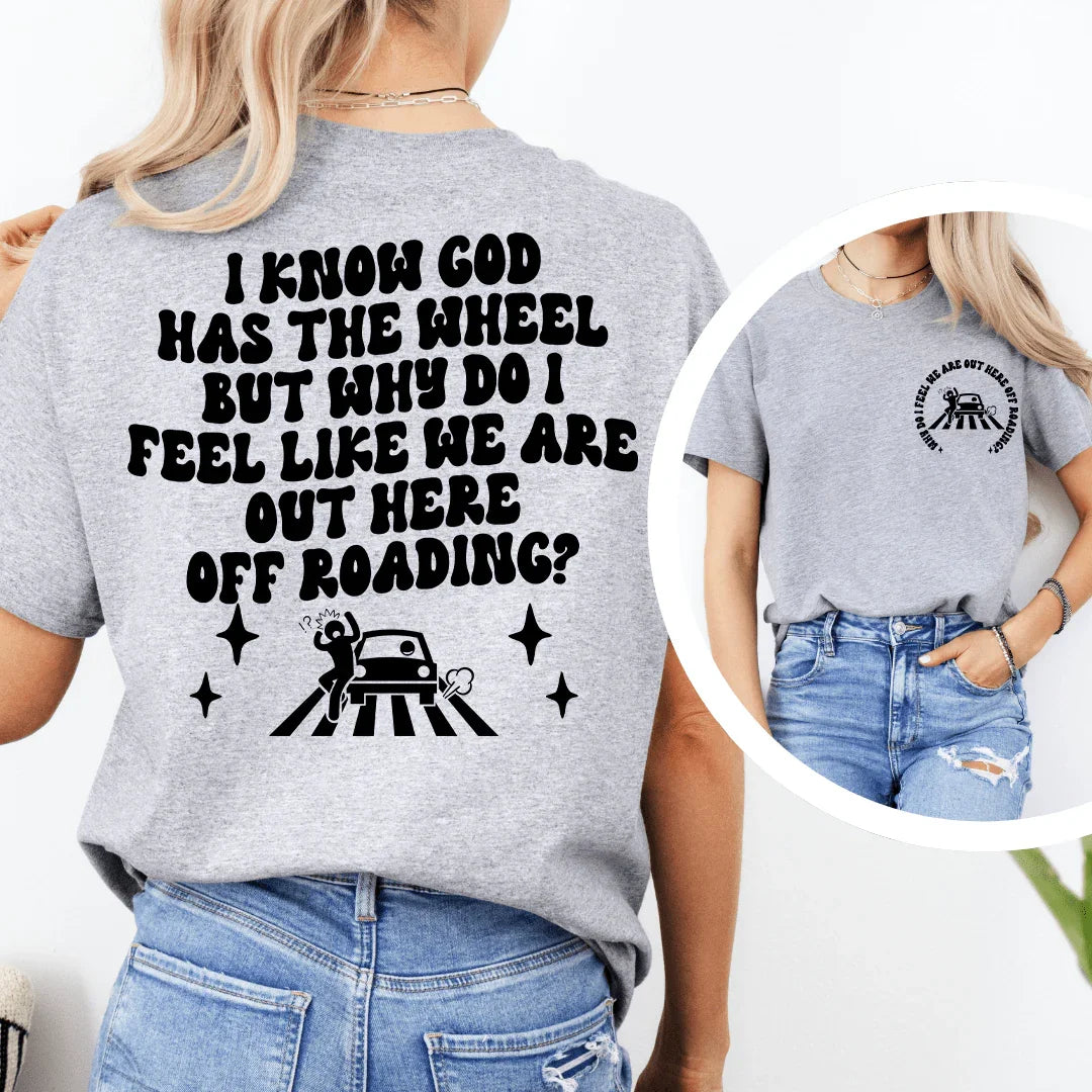 Why Do I Feel We Are Out Here Off Roading Tee Athletic Heather / S Peachy Sunday T-Shirt