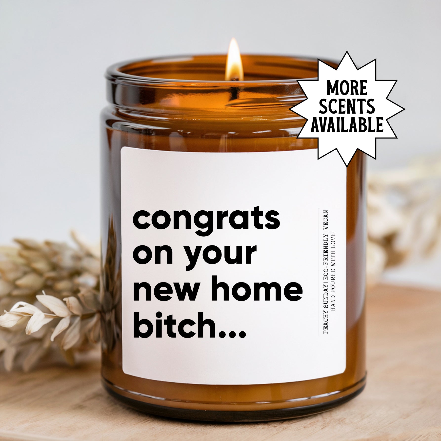 Glückwunsch zu deinem neuen Zuhause, Schlampe – Kerze