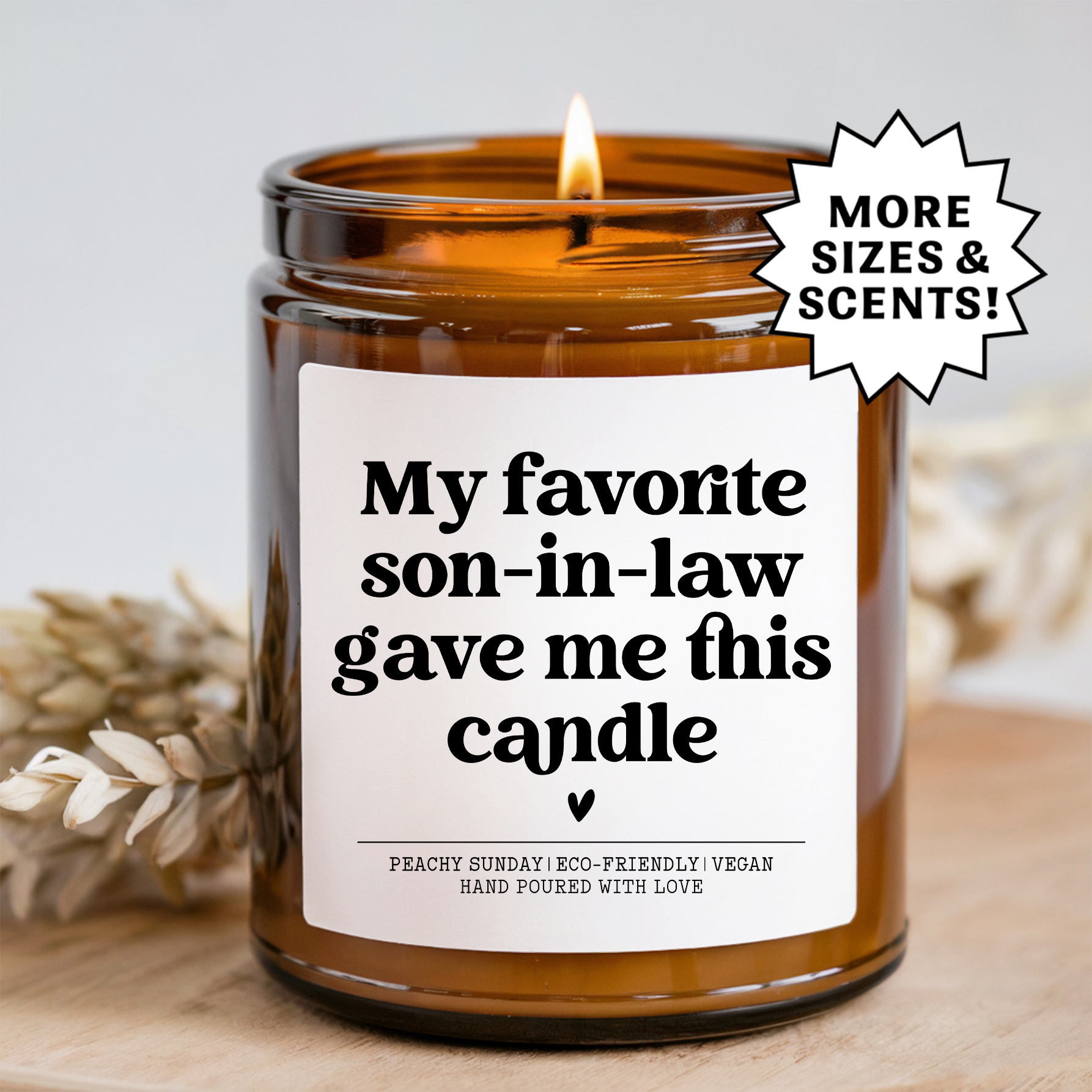 My Favorite Son In Law Gave Me This Candle