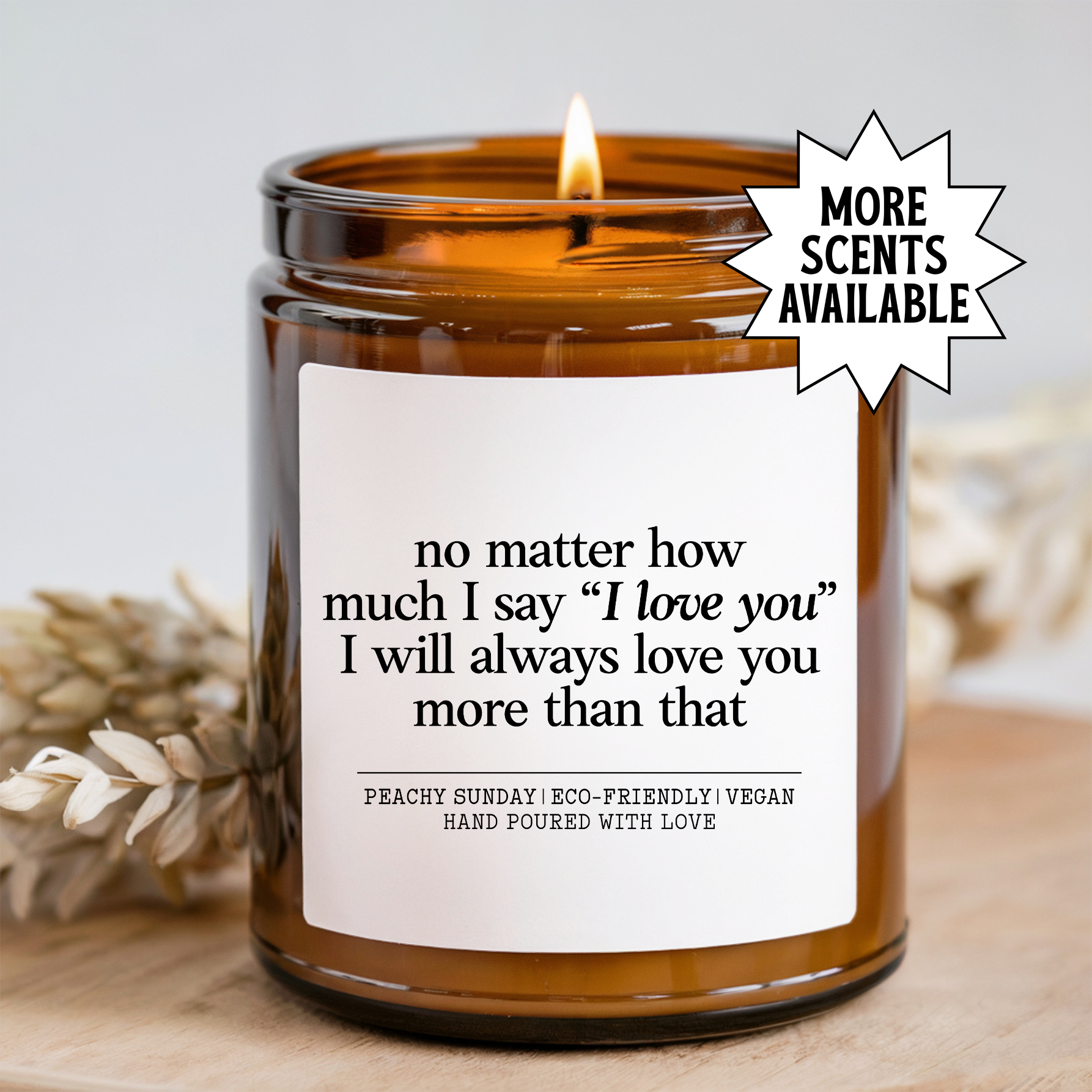 No Matter How Much I Say I Love You Kerze