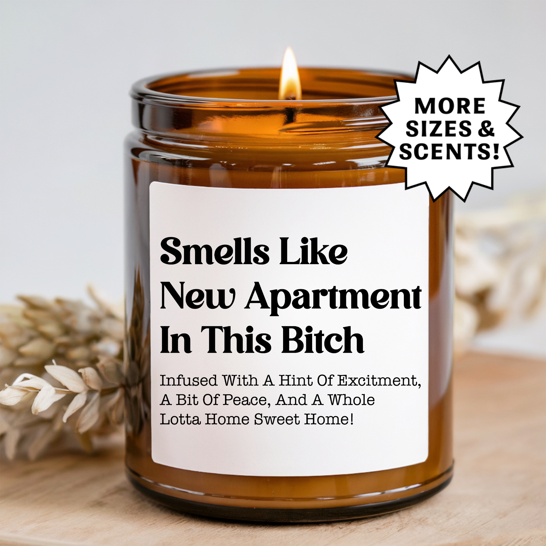 Smells Like New Apartment In This B* Candle