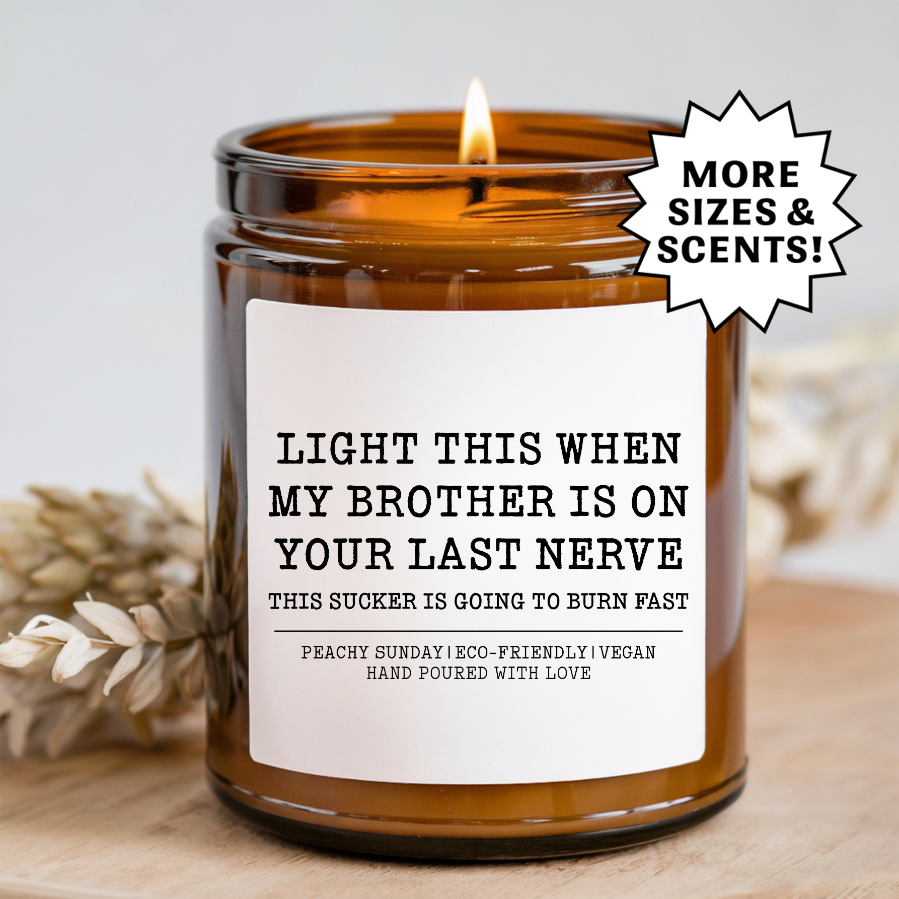 Light This When My Brother Is On My Last Nerve Funny Gift Candle