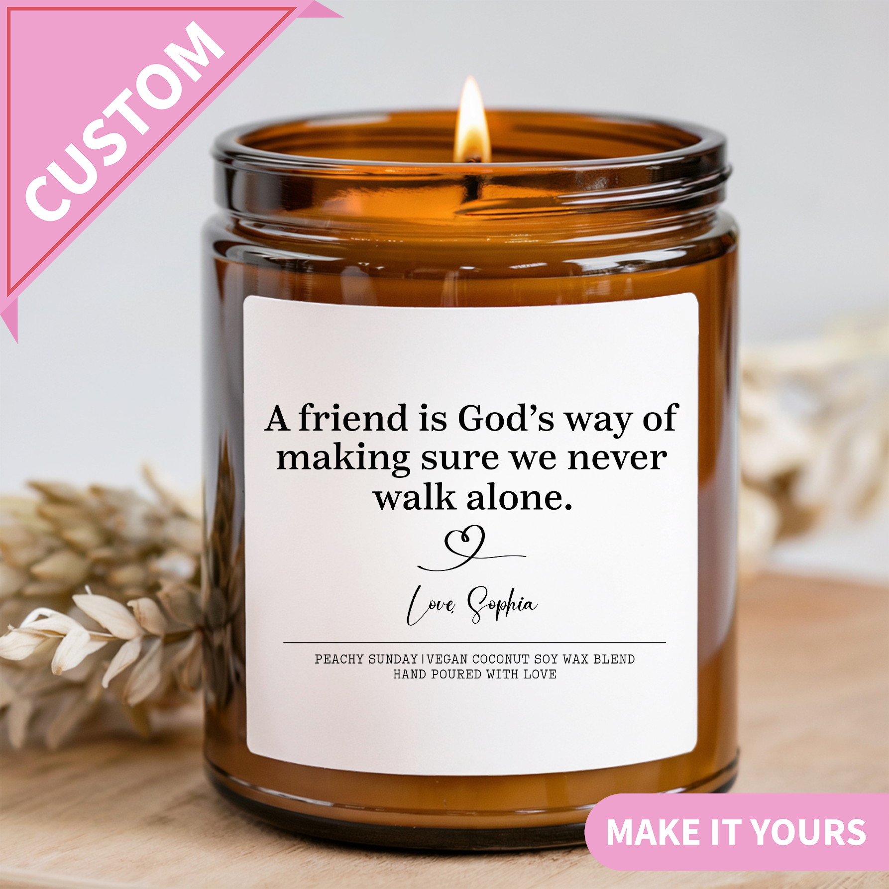 Custom A Friend Is God's Way Of Making Candle