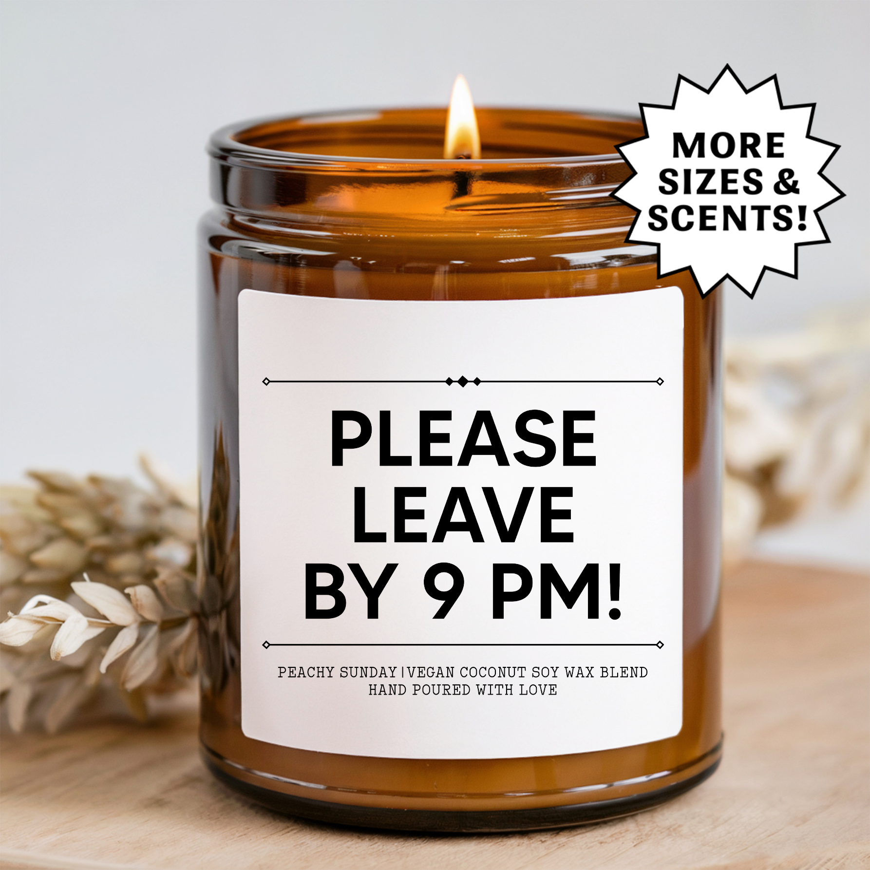 Please Leave By 9 Pm Candle