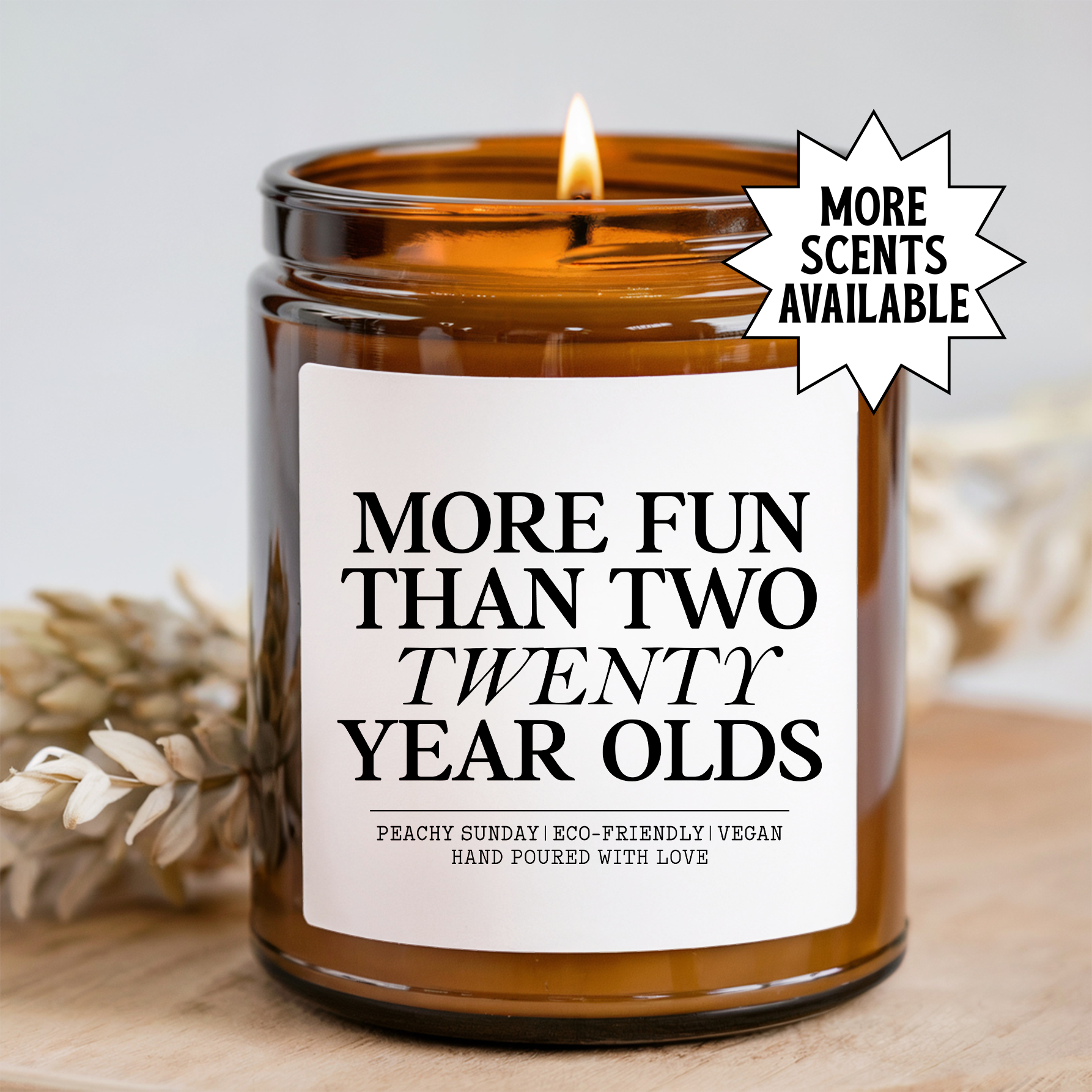 More Fun Than Two Twenty Years Old Candle