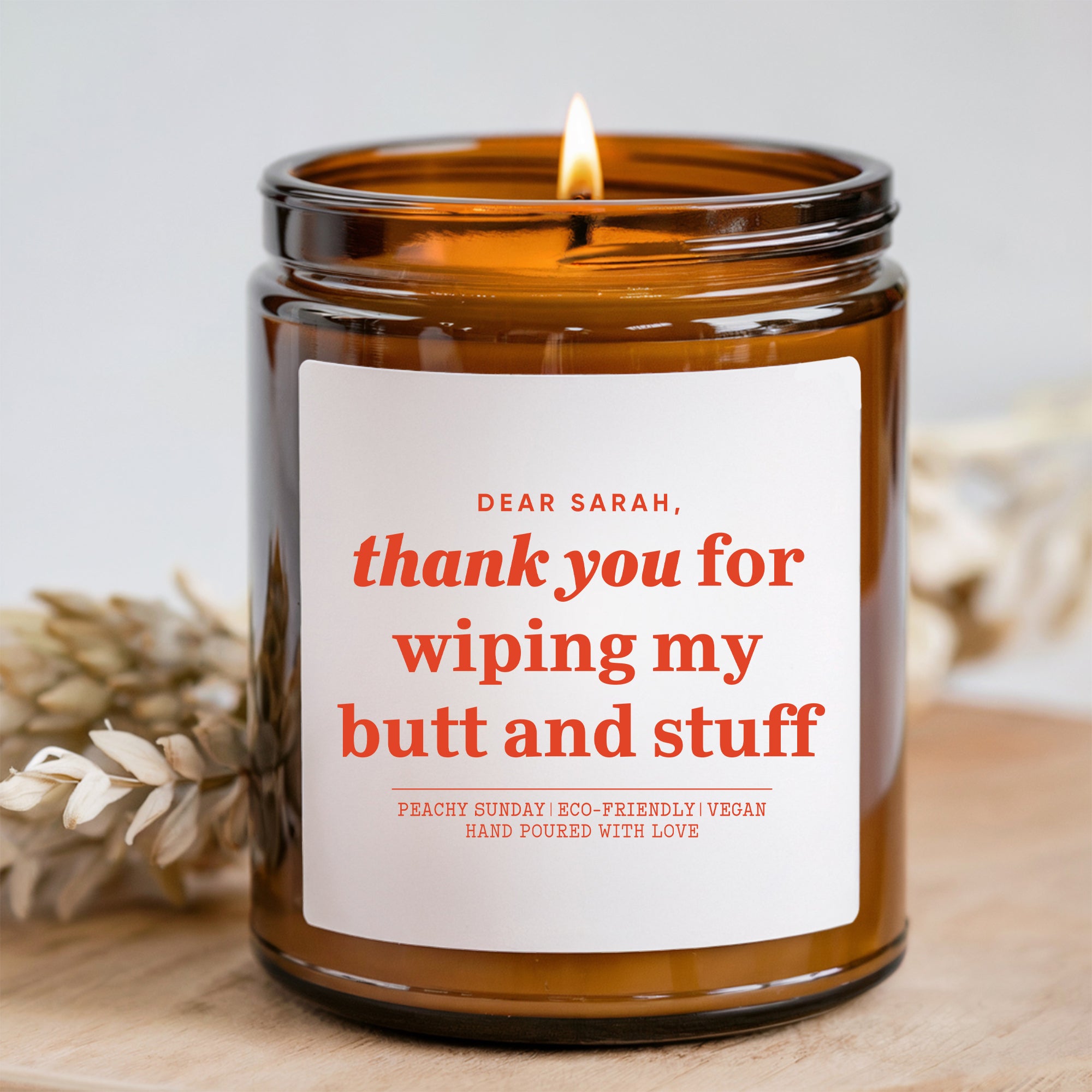 Personalized Thank You For Wiping My Butt And Stuff Candle