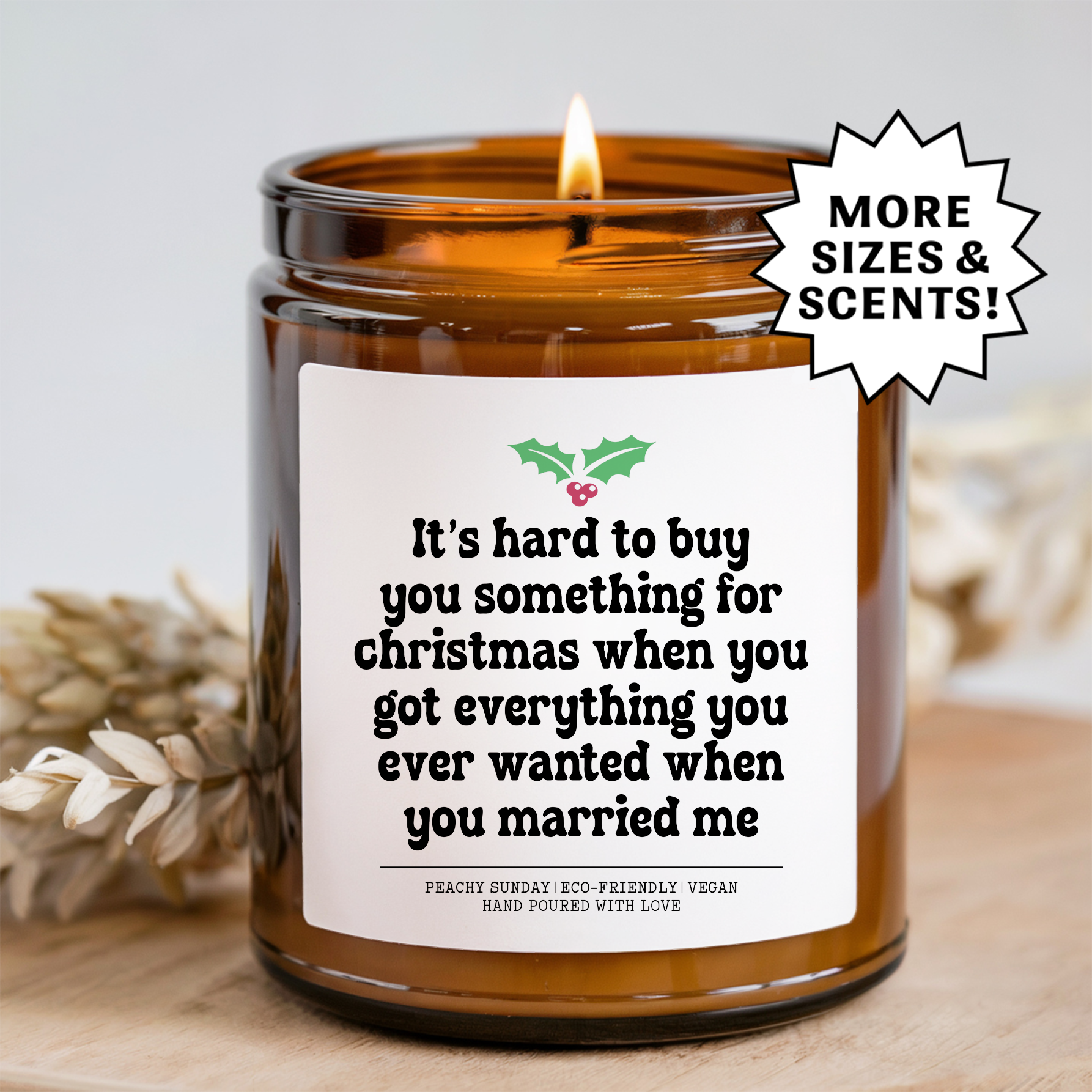 It's Hard To Buy You Something For Christmas Candle