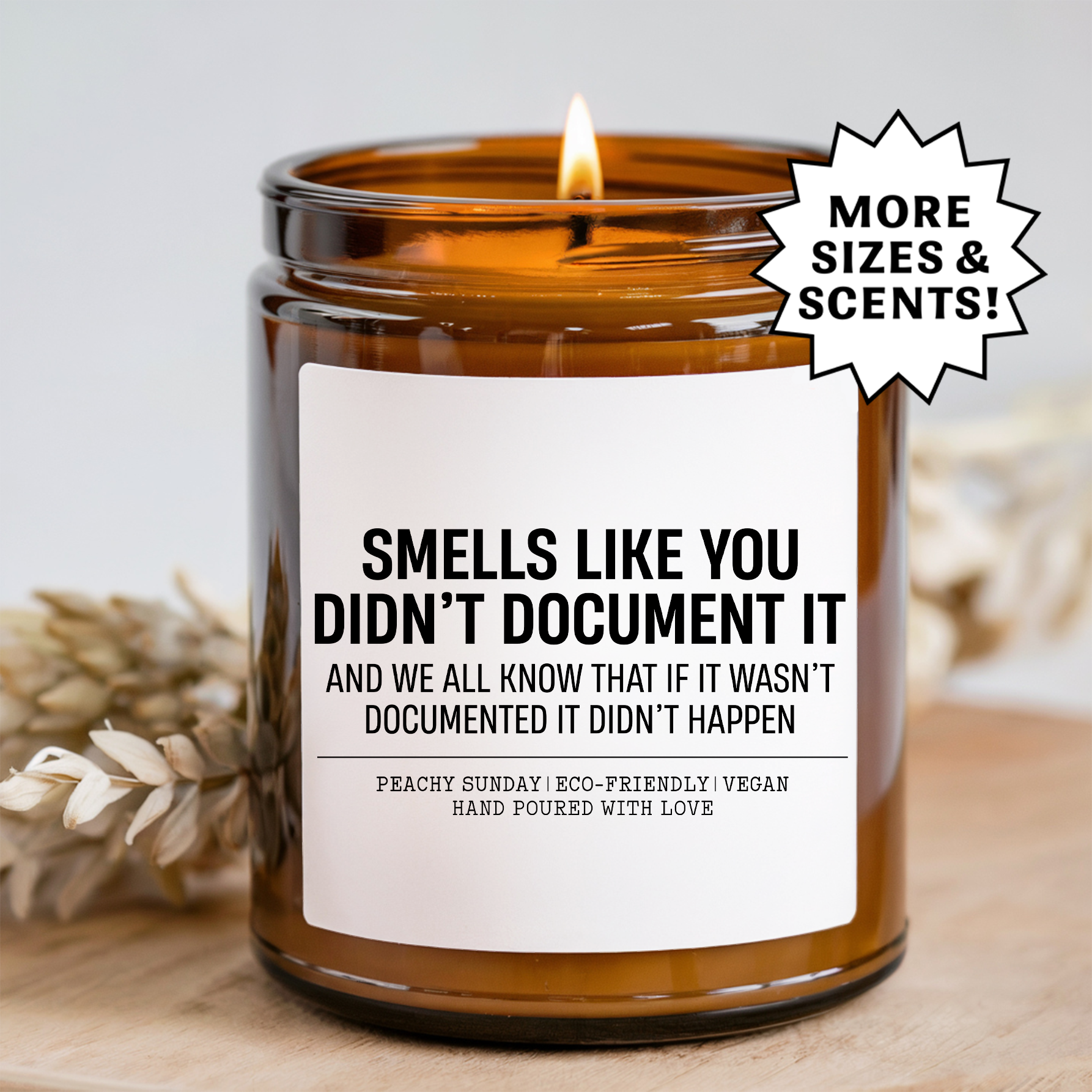 Smells Like You Didn't Document It Candle