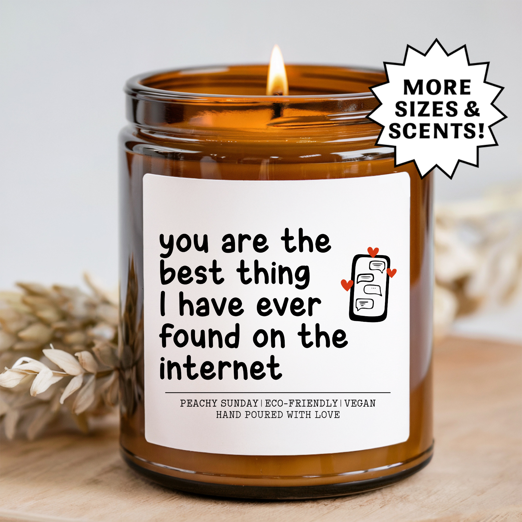 You Are Best Thing On the Internet Candle