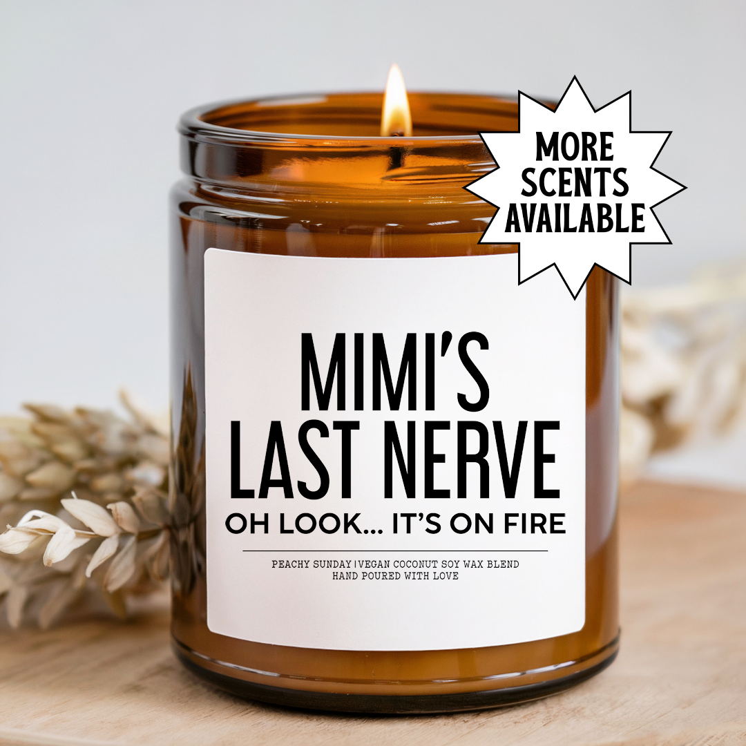 Mimi's Last Nerve Candle