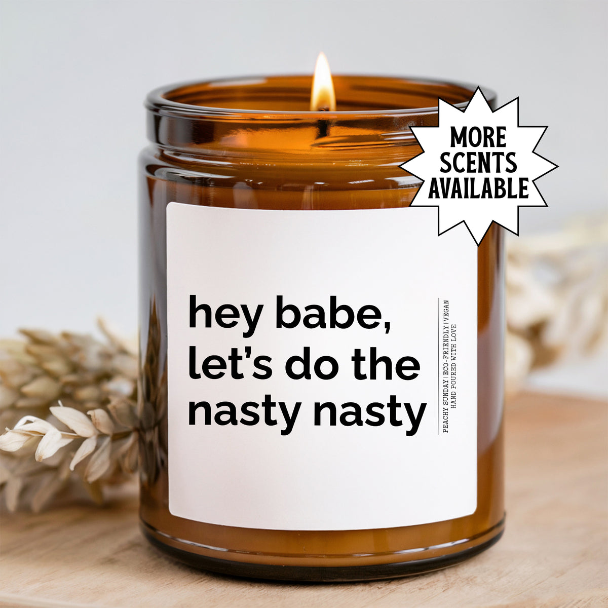 Hey Bebe Let's Do Nasty Nasty Candle